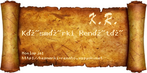 Késmárki Renátó névjegykártya